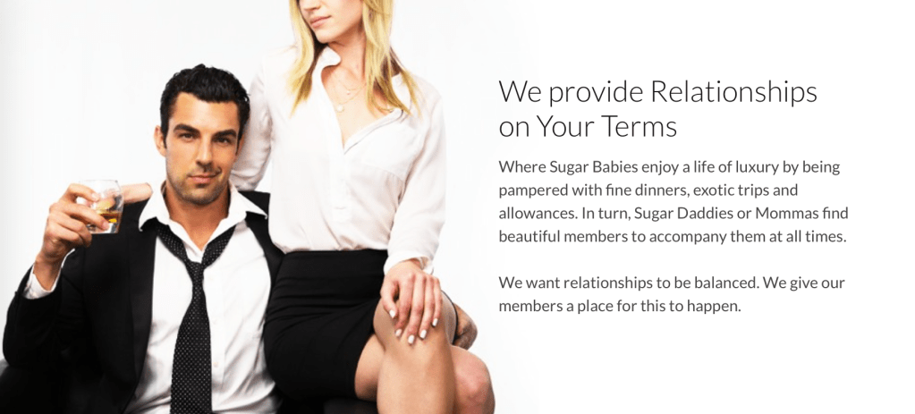 Screenshot from Seeking arrangement's about us page. "Sugar Babies enjoy a life of luxury by being pampered with fine dinners, exotic trips and allowances. In turn, Sugar daddies or mommas find beautiful members to accompany them at all times."